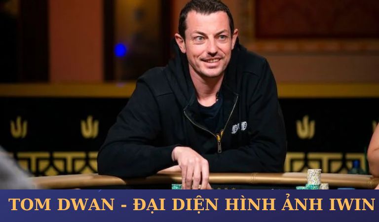 Tom Dwan phát triển cổng game thượng lưu Iwin