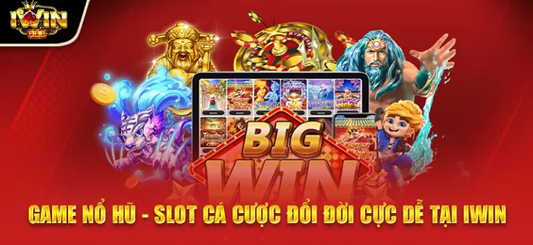 Tổng quan về nổ hũ đổi thưởng của sân chơi Iwin