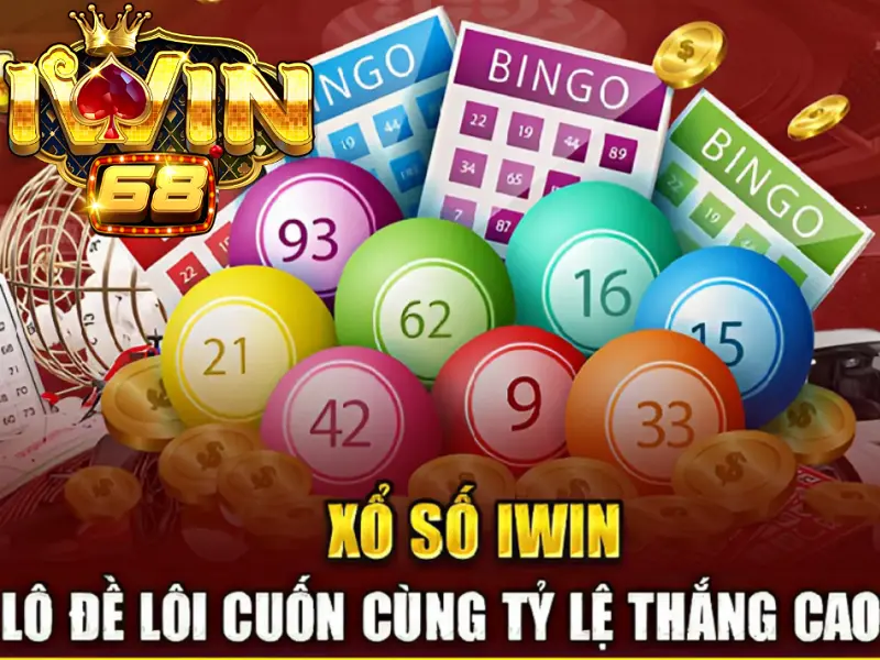 Xổ số Iwin - Trải nghiệm vận may với các con số may mắn